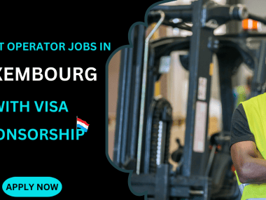 FORKLIFT OPERATOR JOBS IN LUXEMBOURG WITH VISA SPONSORSHIP