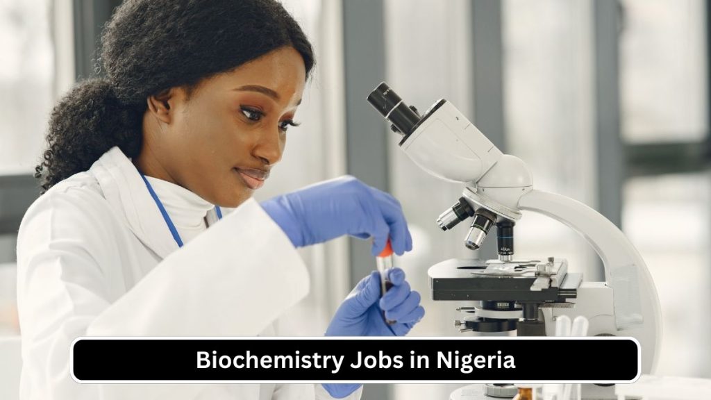 20 Promising Biochemistry Careers - jenniejohnson.com - Getting A Job In A Biochemistry Industry
