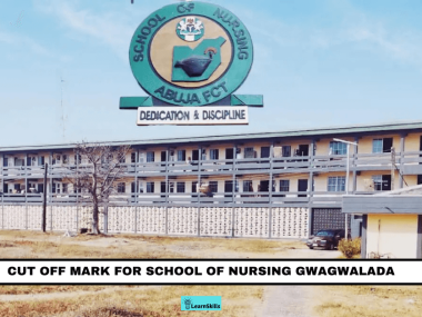 CUT OFF MARK FOR SCHOOL OF NURSING GWAGWALADA