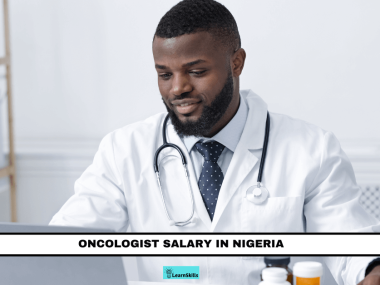ONCOLOGIST SALARY IN NIGERIA
